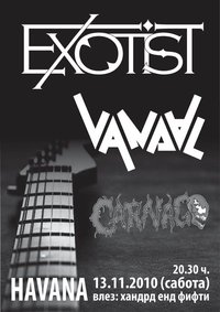 Exotist, Vandal, Carnage
