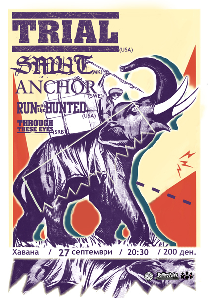 TRIAL, ANCHOR, SMUT, RUN WITH THE HUNTED & THROUGH THESE EYES / 27.09.2011