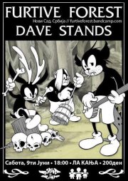 FURTIVE FOREST + DAVE STANDS @ La Kaña