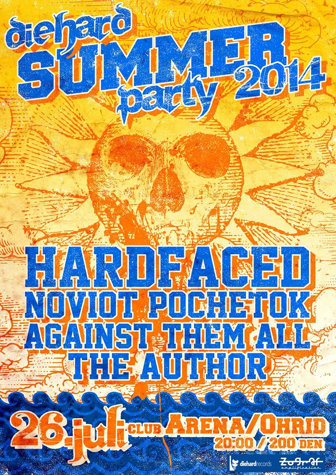Diehard summer party | Hardfaced, Noviot Pochetok, ATA, The Author | 26.07 Ohrid