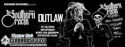 THE SOUTHERN ORACLE (Унгарија) / OUTLAW @ Clubhouse 3313 / Скопје