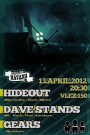 HIDEOUT / DAVE STANDS / GEARS