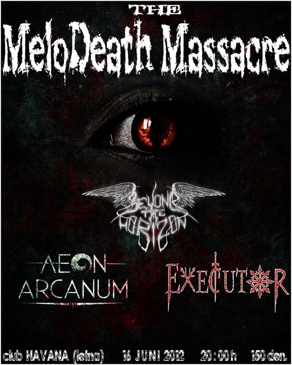 Melodic Death Metal Night: Aeon Arcanum, Beyond The Horizon и Executor